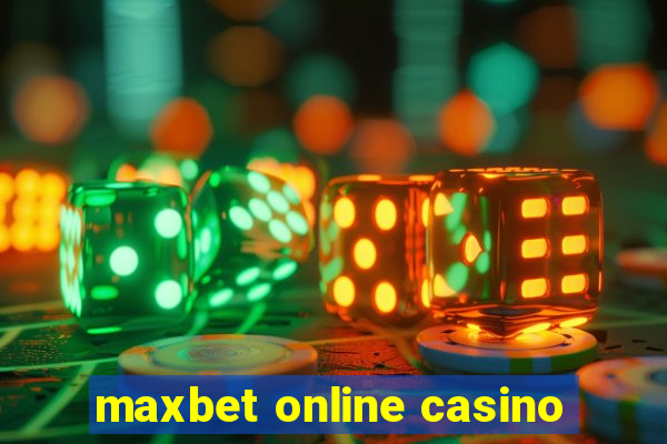 maxbet online casino