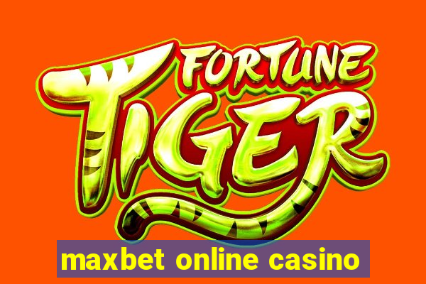 maxbet online casino