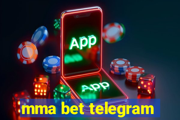 mma bet telegram