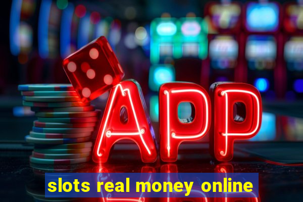 slots real money online