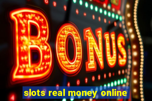 slots real money online