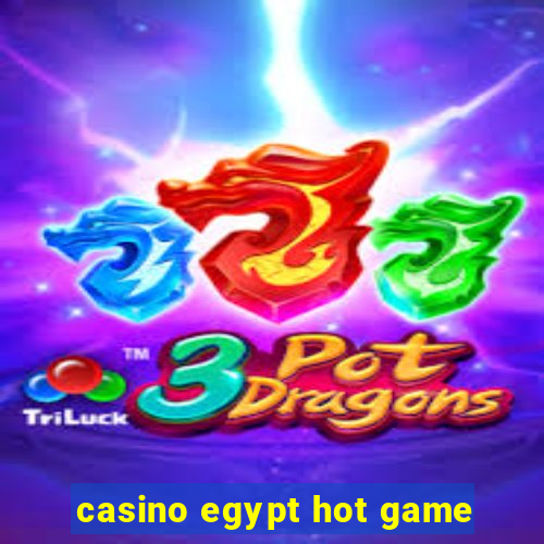 casino egypt hot game