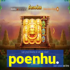 poenhu.