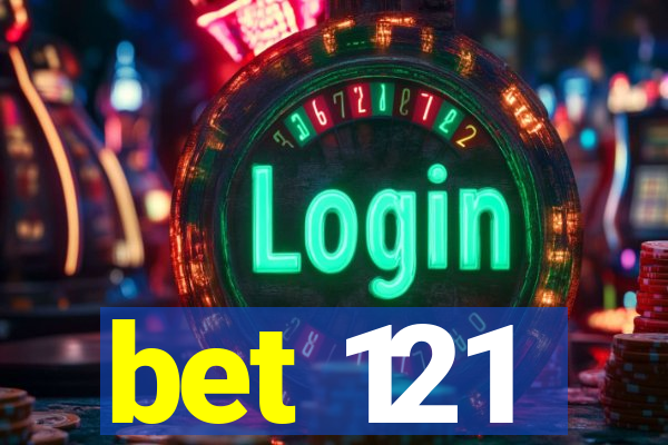 bet 121