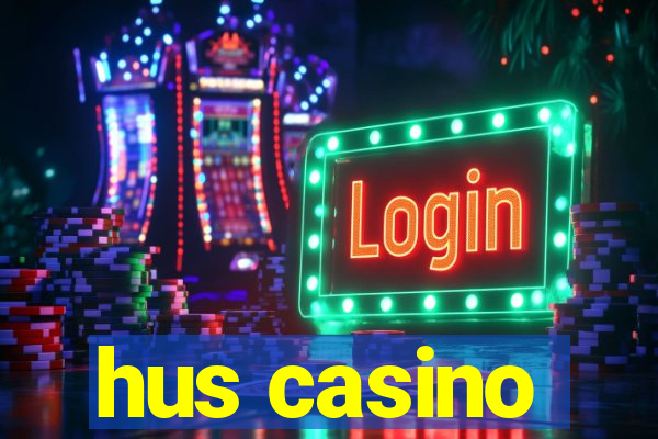 hus casino