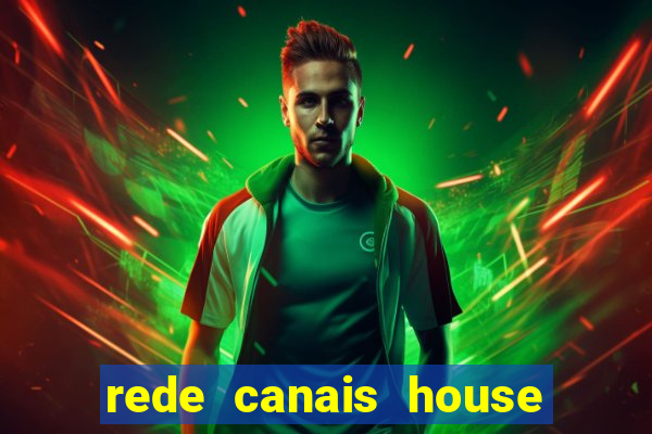 rede canais house of the dragon