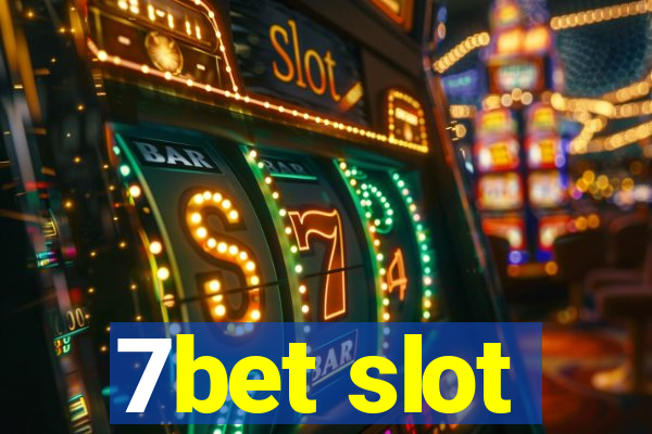 7bet slot