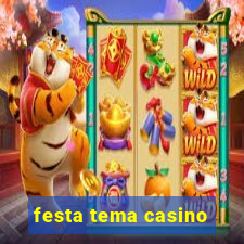 festa tema casino