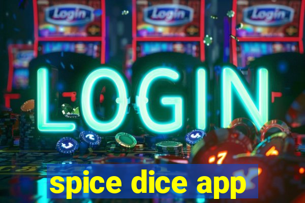 spice dice app