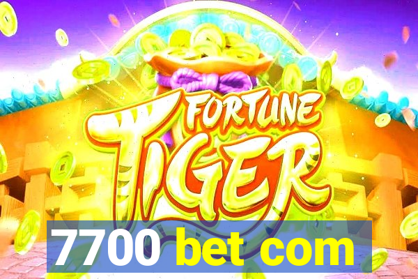 7700 bet com