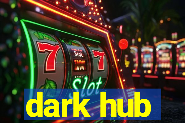 dark hub