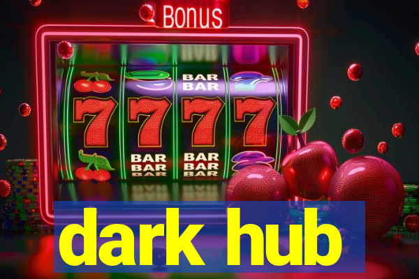 dark hub