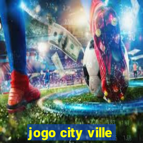 jogo city ville