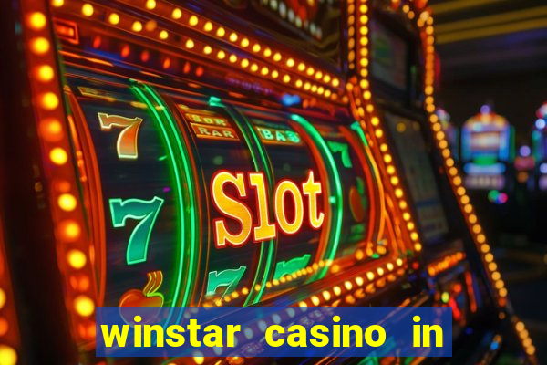 winstar casino in thackerville oklahoma