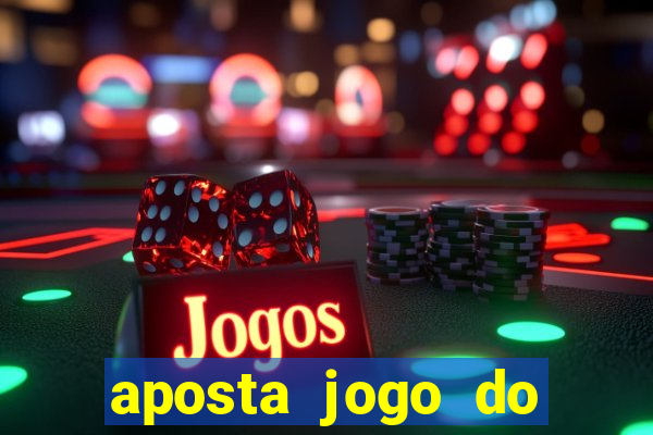 aposta jogo do flamengo hoje