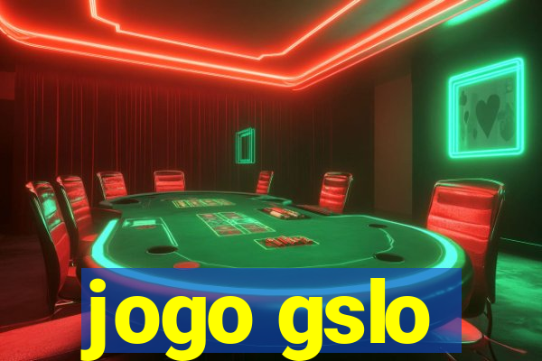 jogo gslo