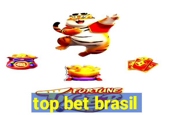 top bet brasil