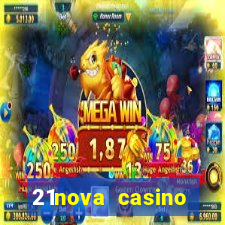 21nova casino sister sites