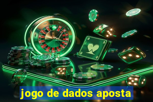 jogo de dados aposta