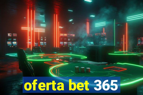 oferta bet 365