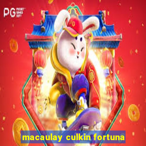 macaulay culkin fortuna