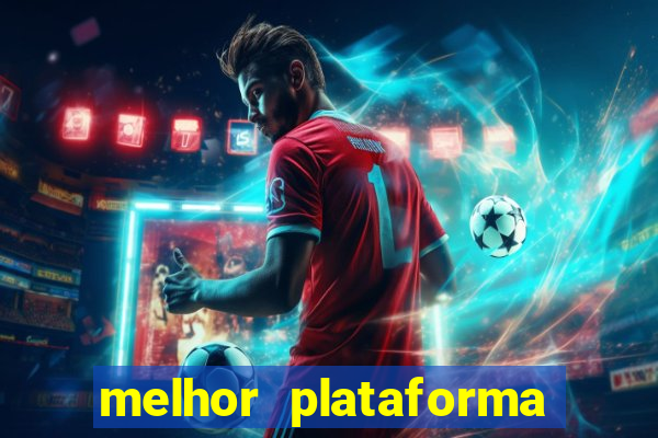 melhor plataforma de jogo do tigrinho