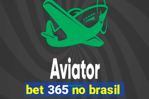 bet 365 no brasil