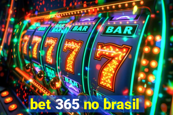 bet 365 no brasil