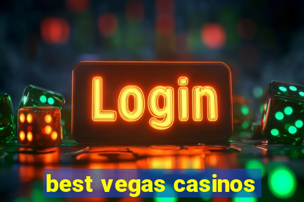 best vegas casinos