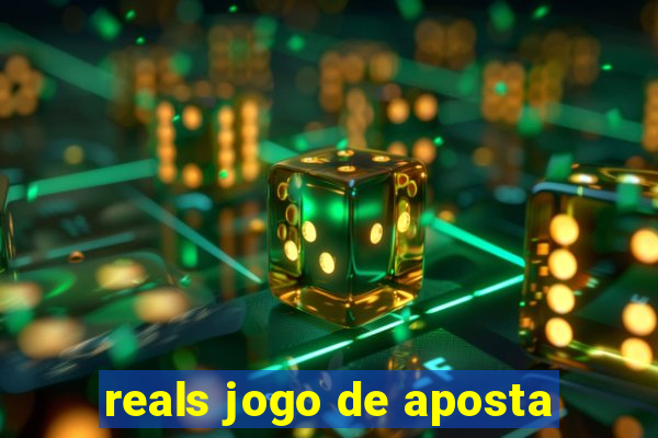 reals jogo de aposta