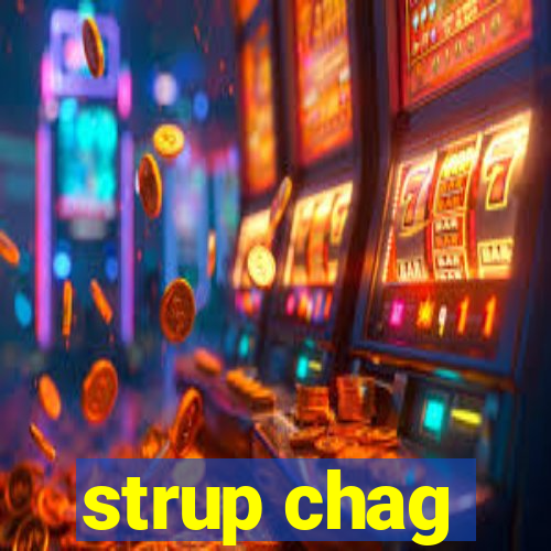 strup chag