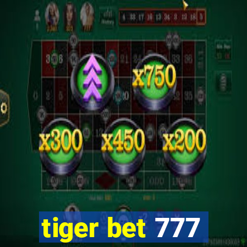 tiger bet 777