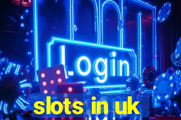 slots in uk