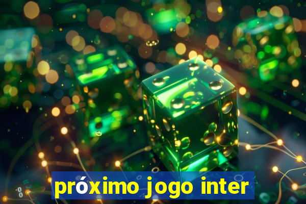 próximo jogo inter