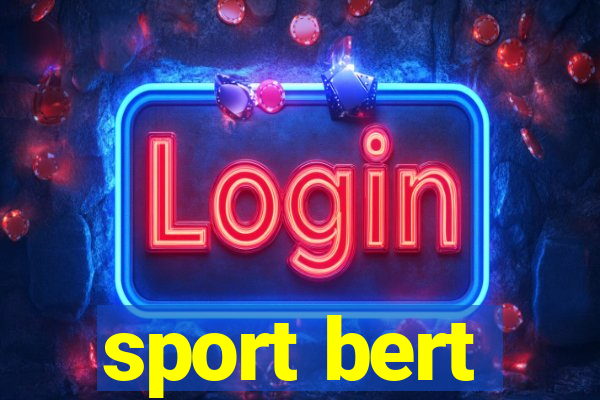 sport bert