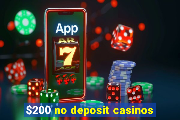 $200 no deposit casinos