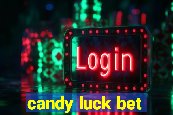 candy luck bet