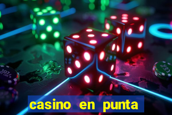 casino en punta del este