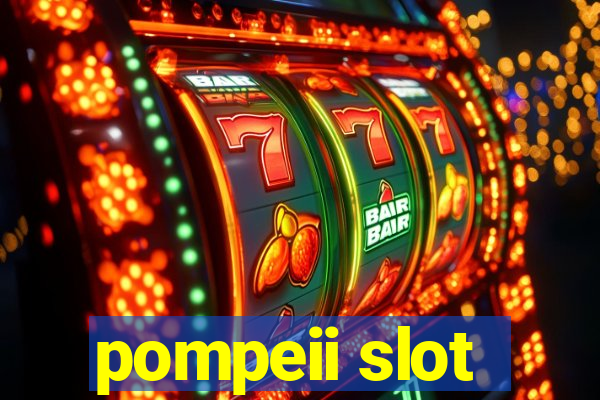 pompeii slot