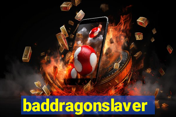 baddragonslaver