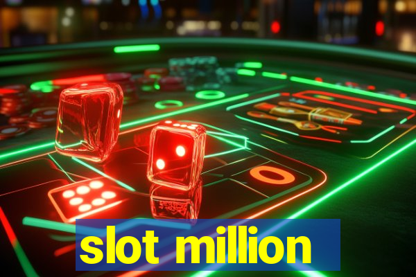 slot million