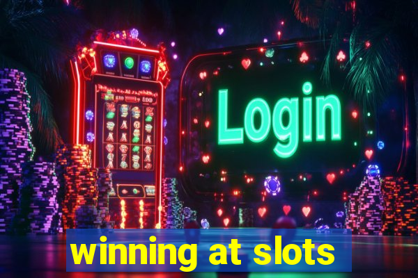 winning at slots