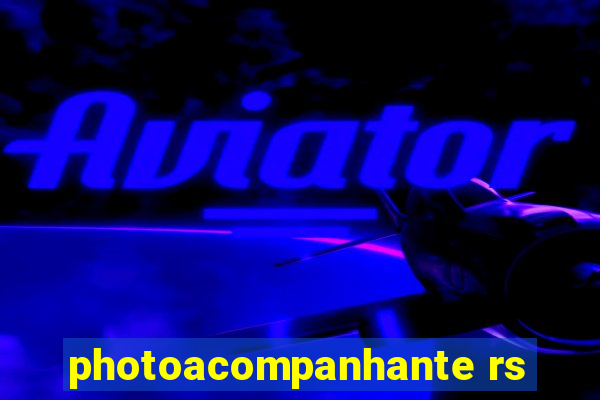 photoacompanhante rs