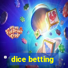 dice betting