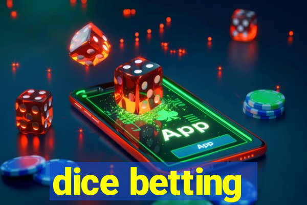 dice betting