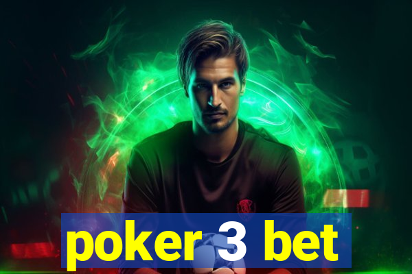 poker 3 bet