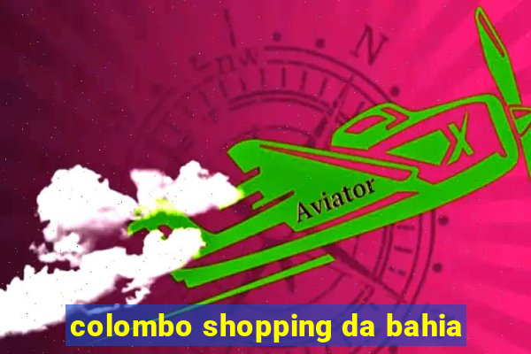 colombo shopping da bahia