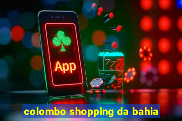 colombo shopping da bahia