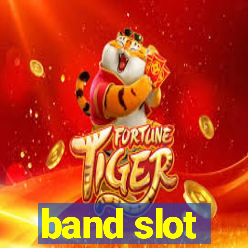 band slot