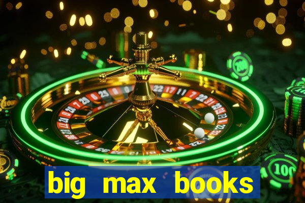 big max books unlimited slot